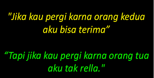 Bukannya aku tak mengerti akan kasih suci kita ini tapi aku tak mengingini cinta yang tak direstui. Kata Kata Cinta Tak Direstui