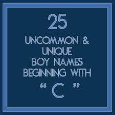 Find c names for boys at babynamewizard.com. 25 Uncommon Unique Boys Name Beginning With C Unique Boy Names Boy Names Names