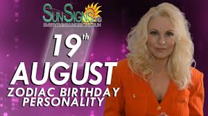 You are also most likely going to be a stubborn and caring individual as a result of that. August 19th Zodiac Horoscope Birthday Personality Leo Part 2 Youtube