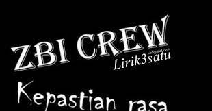 Maybe you would like to learn more about one of these? Chord Lagu Zbi Crew Kepastian Rasa