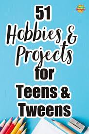 We earn a commission for products purchased through some links in this article. 51 Hobbies Pastimes And Projects For Teens And Tweens Happy Hooligans