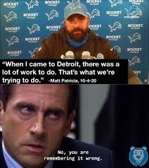 I just want to go back to this quote for second .... This dude inherited a  team that went 9-7 THE YEAR BEFORE HE CAME TO DETROIT😂😂 #FireMattPatricia