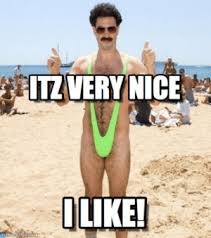 Maybe you would like to learn more about one of these? Itz Very Nice Olike 19 Funny Borat Very Nice Meme That Make You Laugh Memesboy Funny Meme On Me Me
