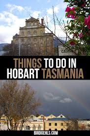 25 Things To Do In Hobart A City Steeped In History Tasmania Travel Australia Travel Australia Travel Guide