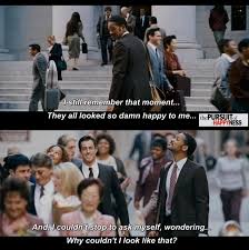 The Empath S Guide The Tyranny Of The Pursuit Of Happiness Famous Movie Quotes Movie Quotes Happy Quotes