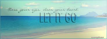 Let It Go Facebook Covers Google Search Facebook Cover Quotes Letting Go Quotes Facebook Cover