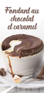 Fondant Au Chocolat Et Caramel Recette En 2020 Fondant Au Chocolat Friandises Au Chocolat Chocolat