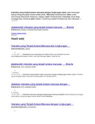 Sebaliknya, manusia yang religius akan menyadari adanya keterkaitan antara dirinya dan alam lingkungan. Hjuu Sbsbs Interaksi Yang Terjadi Antara Manusia Dengan Lingkungan Alam Yaitu Studocu