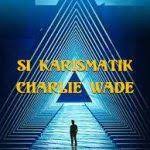 Oleh firan 17 agu, 2021 posting komentar. Charlie Wade 3243 Arsip Fonetekno Com