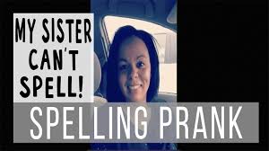 Spelling Prank Sister Pranks Sister Mom Pranks Kids Kids Can T Spell Compilation Funny Youtube