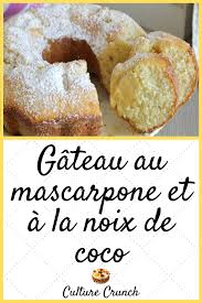 Gateau Au Mascarpone A La Noix De Coco La Recette Facile Recette Facile Recette Idee Recette Thermomix