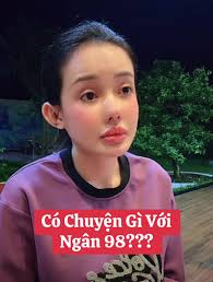 Câu Chuyện Về Ngân 98: Tìm Hiểu Drama