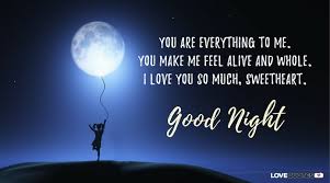 My day was good because you were with me and my night will difficult bcz u r away from me.gn!! Good Night Wishes With Love
