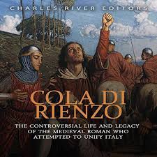 How much of franca di rienzo's work have you seen? Cola Di Rienzo Horbuch Download Von Charles River Editors Audible De Gelesen Von Colin Fluxman
