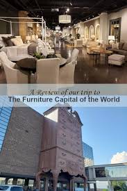 A Review Of Our Trip To The Furniture Capital Of The World North Carolina Furniture Carolina Furniture Hickory North Carolina