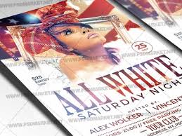 Promote your party , club , events , business. All White Party Flyer Psd Template By Psd Market On Dribbble