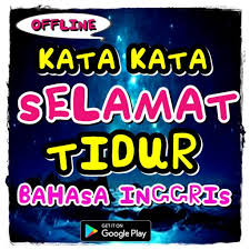 Gambar ucapan selamat malam bahasa inggris dan artinya. Kata Kata Selamat Tidur Bahasa Inggris For Android Apk Download