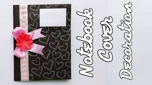 Make your own notebook cover. Notebook Cover Decoration Project File Cover Decoration Notebook Cover Decor Ideas Within 10 Minutes Youtube
