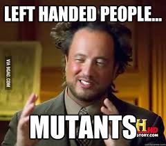 Lift your spirits with funny jokes, trending memes, entertaining gifs, inspiring stories, viral videos, and so much more. Happy International Left Handers Day Freaks 9gag