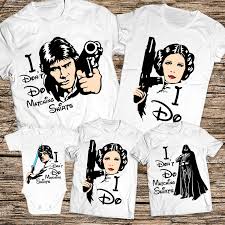 Disney married shirts, star wars couple shirts, i love you i know han and leia, disney women's shirt, disney couples shirts, star wars shirt. Star Wars Family Shirts For Disney I Don T Do Matching Family Shirts I Don T Do Star Wars Famil Family Shirts Matching Family Shirts Disney Shirts For Family