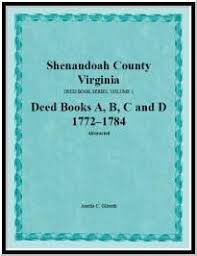 Shenandoah County Virginia Deed Book Series Volume 1 Deed Books A B C D 1772 1784 Shenandoah County How To Make Notes Shenandoah