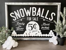 Snowballs For Sale Sign 12 X 18 Modern Farmhouse Sign Christmas Wall Decor Family Room Kitchen Liv Christmas Wall Decor For Sale Sign Farmhouse Signs