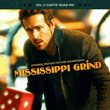 Mississippi Grind (Volume 2) Soundtrack (2015)
