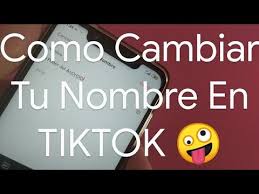 Como Cambiar Mi Nombre De Usuario En Tiktok Facil 2022