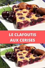 Le Clafoutis Aux Cerises En 2020 Clafoutis Aux Cerises Clafoutis Aux Cerises Facile Clafoutis Aux Cerises Leger