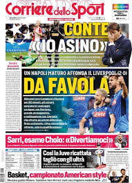 According to il corriere dello sport, chelsea offered €50m plus emerson palmieri for achraf hakimi, but inter can include three more blues players in the deal. Prima Pagina Cds Un Napoli Da Favola Affonda Il Liverpool