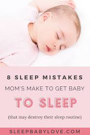 8 Sleep Mistakes Moms Make To Get Overtired Baby To Sleep