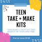 Teen Take and Make Crafts