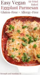 Vegan Eggplant Parmesan Gluten Free Allergy Free Air Fried Baked Recipe Eggplant Parmesan Vegan Eggplant Parmesan Clean Dinner Recipes