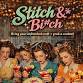 Stitch & B#tch-- An Unfinished Project Happy Hour