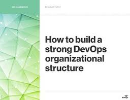 How To Build A Strong Devops Organizational Structure
