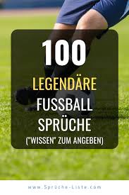 100 Legendare Fussball Spruche Wissen Zum Angeben In 2020 Fussball Spruche Fussball Spruche Lustig Spruche