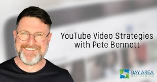 YouTube Video Strategies with Pete Bennett at the Bay Area Mastermind®