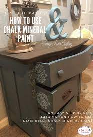 Read This Quick Tutorial On How To Paint With Chalk Mineral Paint Dixie Belle Is Super Easy And Super Afford Furniture Diy Furniture Making Furniture Makeover