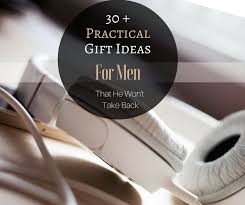 Your friend, dad, brother, or husband (or any guy, really) will love these unique yet thoughtful ideas. Gift Ideas For Men 30 Practical Gift Ideas For Any Occasion My Latina Table