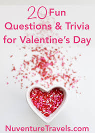 Valentine's day event celebration is not for just a day, it is the major celebration which continues for the whole week. 20 Fun Valentine S Day Questions Trivia Nuventure Travels