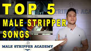 Top 5 Male Stripper Songs The Male Stripper Music Tutorial Youtube