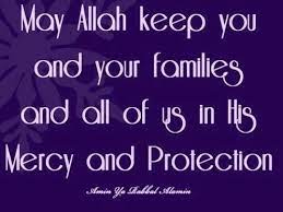 May Allah Keep You And Your Families And All Of Us In His Mercy And Protection Ameen Islamic Quotes Islamic Love Quotes Eid Mubarak Quotes