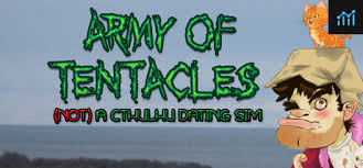 Army Of Tentacles Not A Cthulhu Dating Sim System