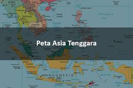 Anggota asia tenggara umumnya termasuk ke dalam. Peta Asia Tenggara Lengkap Untuk Referensi Anda Lezgetreal