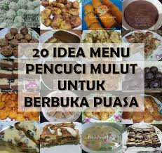 Coba buat 10 rekomendasi menu ini (2020) 20 Idea Menu Pencuci Mulut Untuk Berbuka Puasa Ceritera Ibu