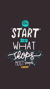 Start Is What Stops People Apple Iphone 5s Hd Wallpapers Iphone Wallpaper Quotes Inspirational Motivational Quotes Wallpaper Wallpaper Iphone Quotes