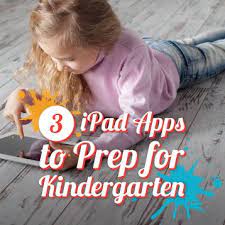 3 Ipad Apps To Prep For Kindergarten Country Home Learning Center Kindergarten Ipad Apps Learning Centers