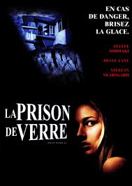 La Prison De Verre Film 2001 Senscritique