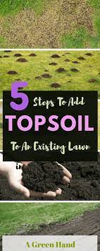How To Add Topsoil To An Existing Lawn Top Soil Plastic Lawn Edging Overseeding Lawn