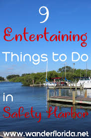 9 Entertaining Things To Do In Safety Harbor Florida Wander Florida Safety Harbor Safety Harbor Florida Things To Do